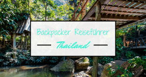 Backpacker Reiseführer Thailand