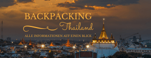 Backpacking Thailand Infoseite