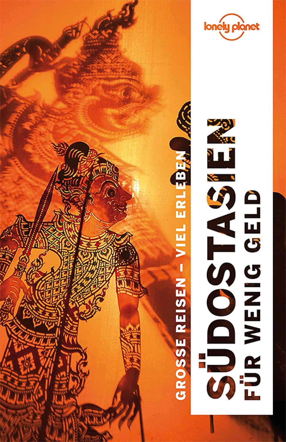 Lonely Planet Suedostasien fuer wenig Geld Lonely Planet Südostasien für wenig Geld