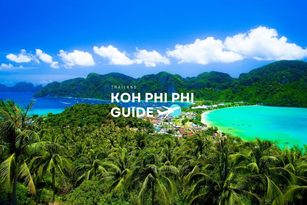 Koh Phi Phi Strände, Sehenswürdigkeiten & Unterkunftstipps
