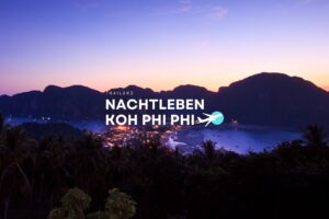 Nachtleben Koh Phi Phi Thailand Alle Infos