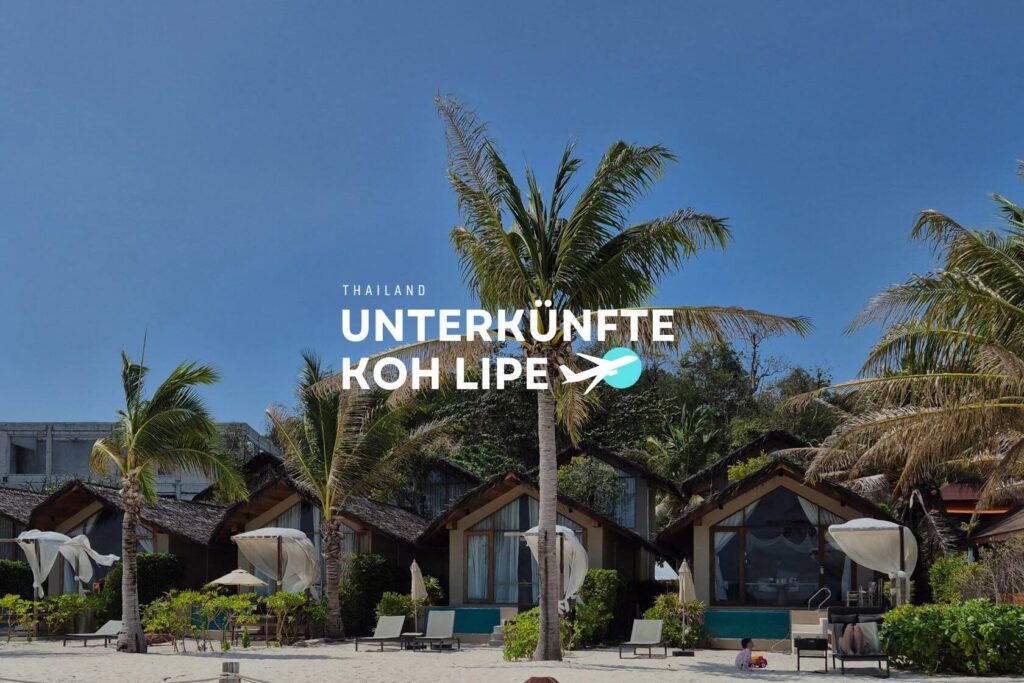 Koh Lipe Hoteltipps Die besten Unterkuenfte und Hotels der Insel